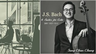 J.S.BACH Complete Cello Suites by Sung Chan Chang