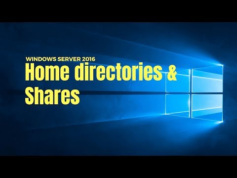 Home directories & shares | Windows Server 2016