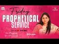 Friday fasting prayer prophetical live  ps divya david  12th april 2024  sow church gachibowli