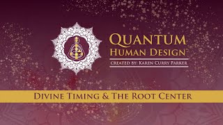 Divine Timing   The Root Center