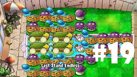 Plants vs Zombies | Last Stand: ENDLESS (200 Flags Completed) PART 19 (iOS Android)