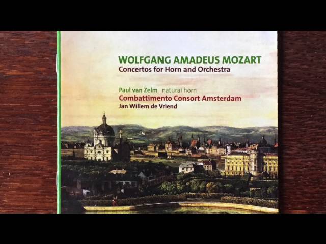 Mozart - Concerto pour cor n°3:1er mvt : P.van Zelm / Combattimento Consort Amsterdam / J.W de Vriend