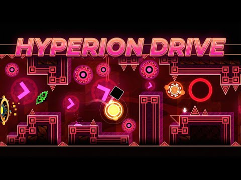 HYPERION DRIVE | Geometry Dash 2.2