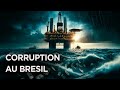 Petrobras  le scandale de corruption qui a fait trembl le brsil  j0  documentaire monde  amp