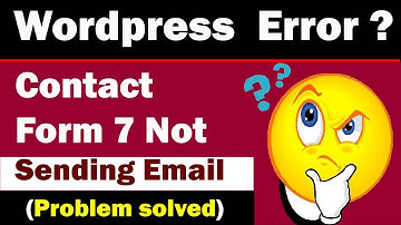 Wordpress Contact Form 7 Error | There was an error trying to send your message | 100% Working 2019