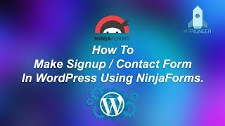 How To Make Signup / Contact Forms in WordPress Using Ninja Forms Plugin
