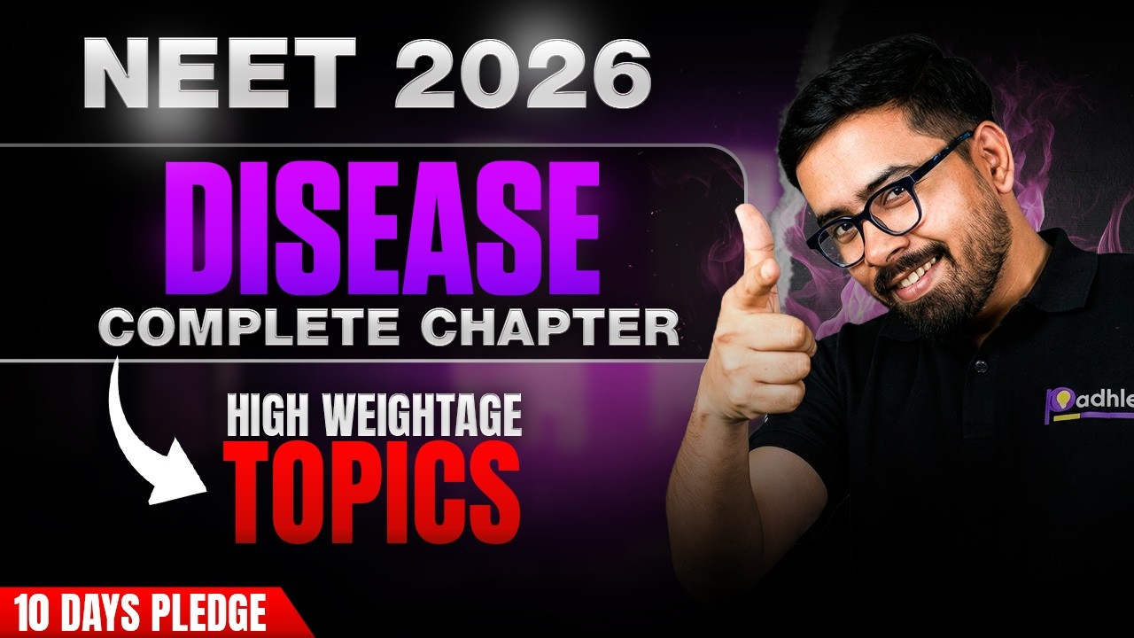 NEET 2026: Disease | High Weightage Topics | 10 Days Pledge