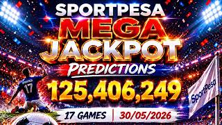 SportPesa Mega Jackpot Predictions (KSh 125,406,249) — 17 Games Analysis! | 30/05/2026 #jackpot screenshot 1