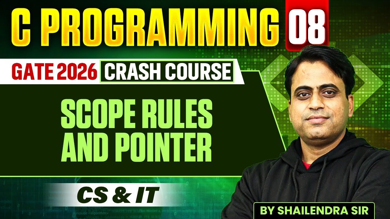 C Programming 08 | Scope Rules and Pointer | CS & IT | GATE Crash ...