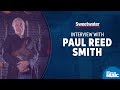 Winter NAMM 2021: An Interview with Paul Reed Smith