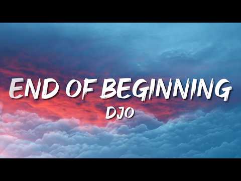 Djo - End Of Beginning (Lyrics)