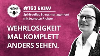 Lektion 153: Spiel das Spiel Deines Lebens I Ein Kurs in Wundern mit Jeanette Richter