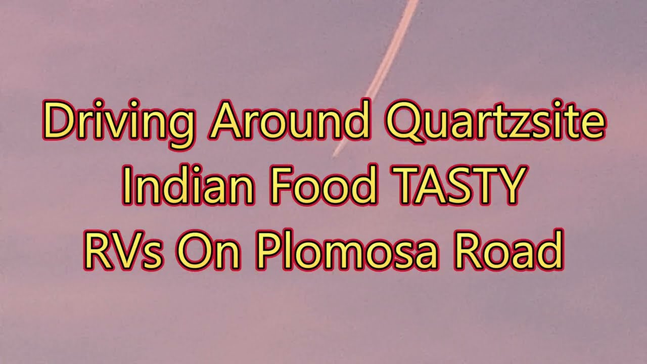 Quartzsite Look See and Moving Into Camp