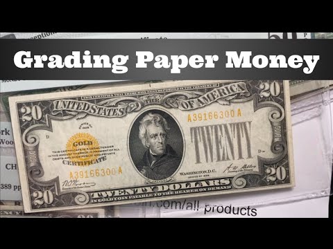 Grading Paper Money - VF to AU Grades