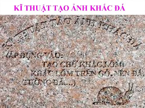 Video Tạo ảnh khắc đá- Chữ khắc đá - youtube