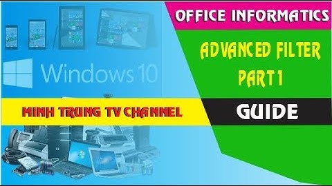 Advanced Filter in Excel 2013 - Part 1 - Office Informatics