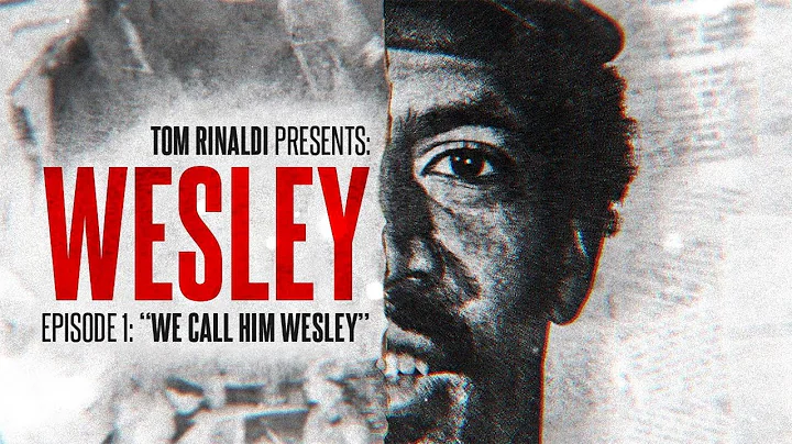 EPISODE 1: WE CALL HIM WESLEY | TOM RINALDI PRESENTS: WESLEY | FOX SPORTS