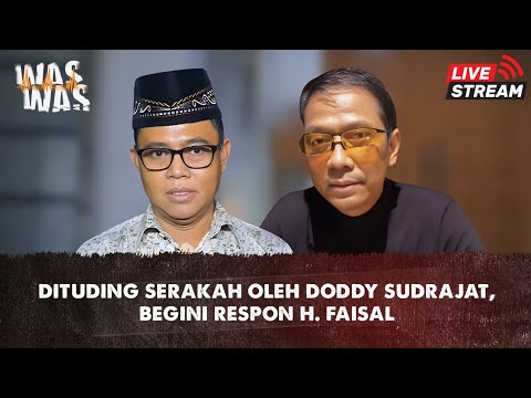 Terkait Doddy Sudrajat Yang Bilang Serakah, Ini Tanggapan Haji Faisal