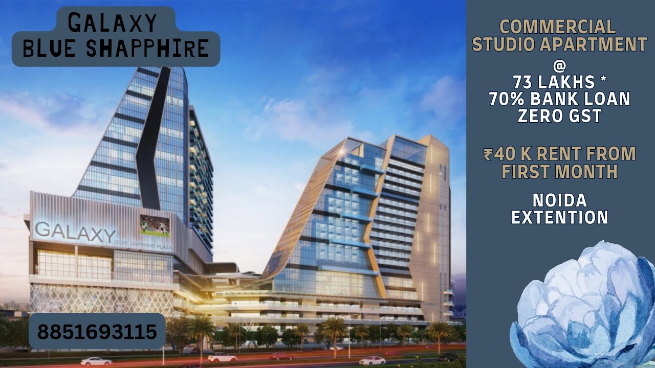 READY TO MOVE STUDIO APARTMENT | BEST ROI | NOIDA EXT. | FULLY COMMERCIAL | GALAXY BLUE SAPPHIRE