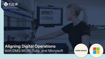 DMG Mori & Tulip: Digitalizing Manufacturing with No-Code