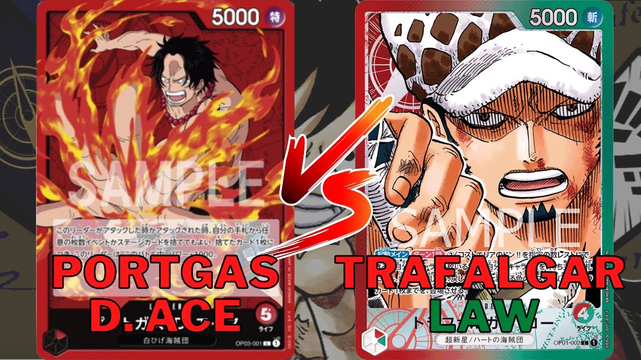 [One Piece TCG] Portgas D. Ace vs Trafalgar Law Will ace be the next