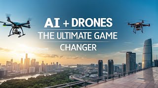 The AI Drone Revolution: What You Need to Know | More Possiblities | More Money