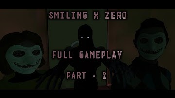 Smiling X Zero full gameplay in ghost mode | Part - 2