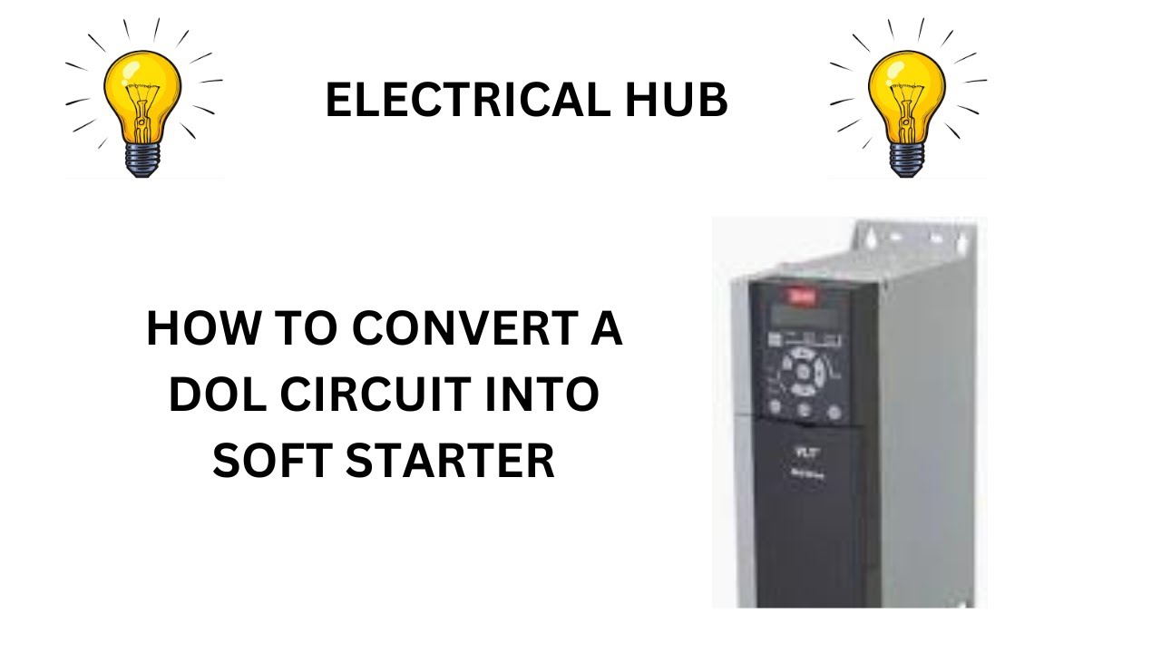 Easy steps to convert DOL circuit into Soft starter circuit. - YouTube