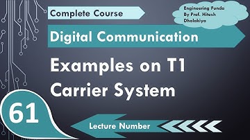 Examples of T1 System | PCM-TDM system | Time Division Multiplexing TDM | Digital Communication