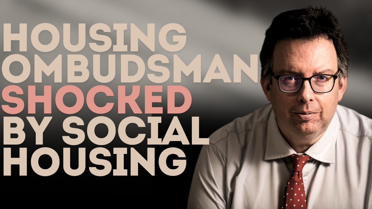 Housing Ombudsman Shocked At The State Of Social Housing - YouTube