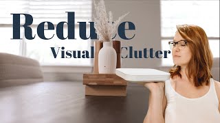 60-second habits that reduce visual clutter