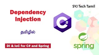 Dependency Injection in Tamil | DI & IoC for C# and Spring