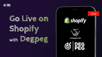 Now Go Live On Shopify With Degpeg!🤩 Live Shopping 🛒 | @degpeg x @shopify