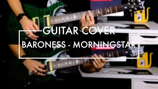 Baroness - Morningstar (Guitar Cover)