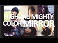 High and Mighty Color | Mirror | Live Version (High Quality)