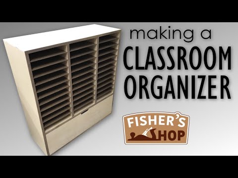 Woodworking: Making A Classroom Organizer