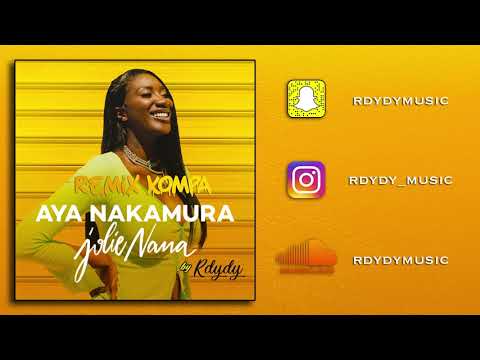 Aya Nakamura - Jolie Nana Remix Kompa Gouyad 2020