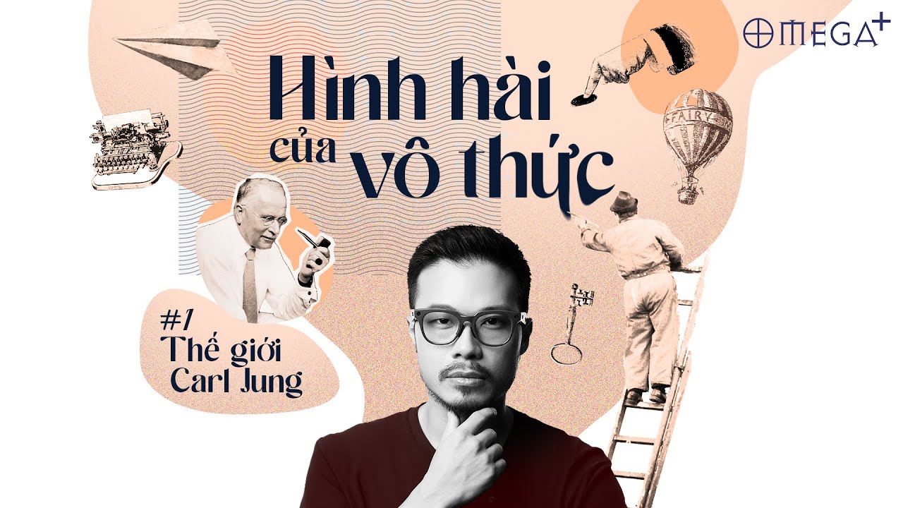 Tập 1: Hình Hài Của Vô Thức | Thế Giới Carl Jung