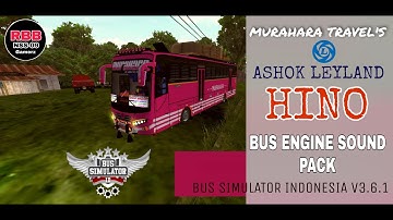 ASHOK LEYLAND Hino MURAHARA Pravite BUS Engine Sound Code  File For  Bus Simulator Indonesia V3.6.1