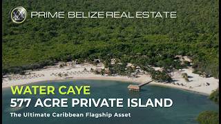 577 Acre Private Island Playground in Belize - Water Caye