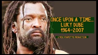 Once Upon A Time... Luky Dube 1964~2007 💚💛❤️Tribute Lyric Poupette Production #tributesong #reggae