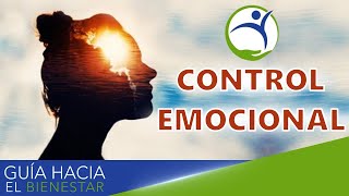Autocontrol EMOCIONAL: Cómo CONTROLAR mis emociones