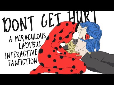 Dont Get Hurt A Miraculous Ladybug Interactive Fanfiction