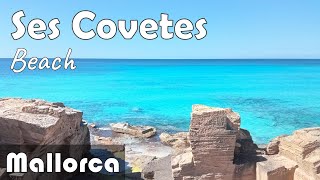 Ses Covetes Beach in Mallorca | Discover the color of its water and its special corners
