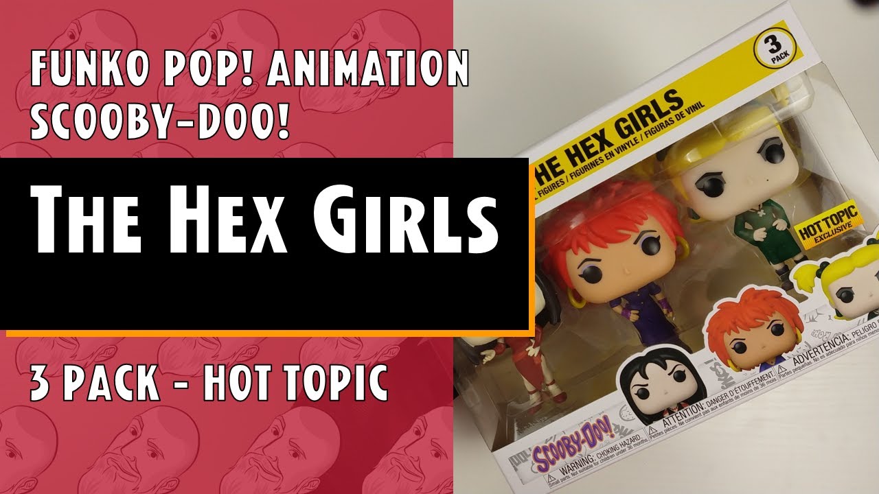Funko Pop Animation - Scooby-Doo! - The Hex Girls (3 pack) - Hot Topic // Just One Pop Showcase