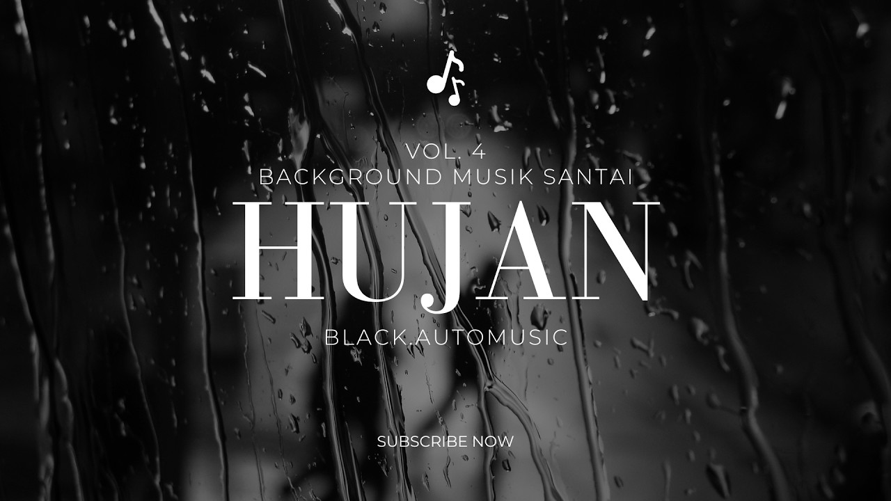 Hujan Vol. 4 (Relaxing Remix - Rain Ambience) | Black Auto Music