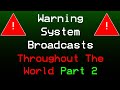 PART 2 Warning System Broadcasts (EAS) Throughout The World