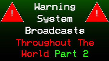 PART 2 Warning System Broadcasts (EAS) Throughout The World