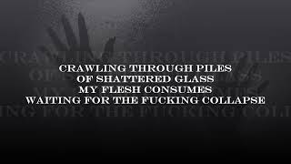 Like Moths to Flames - "Where the Quiet Devours Me Whole" (Lyrics)