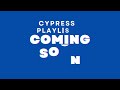 Cypress Play List